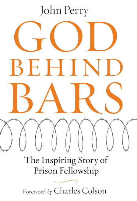 God Behind Bars: The Amazing Story Of Prison Fellowship