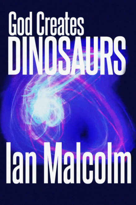 God Creates Dinosaurs: (Notebook)