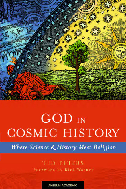 God in Cosmic History: Where Science & History Meet Religion