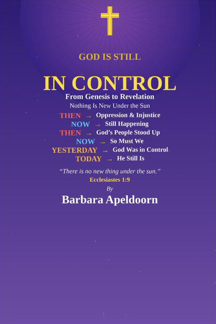 GOD IS STILL IN CONTROL: A Biblical Journey Through History