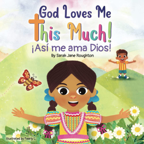 God Loves Me This Much!: An Interactive Gospel