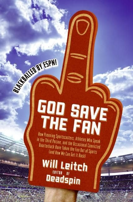 God Save the Fan: How Preening Sportscasters