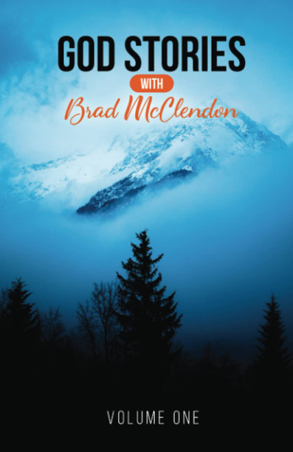 God Stories with Brad McClendon: Volume 1