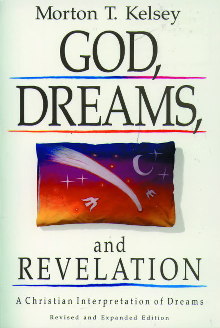 God, Dreams, and Revelation: A Christian Interpretation of Dreams