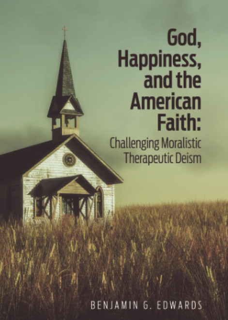 God, Happiness, and the American Faith