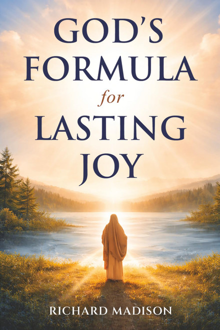 God's Formula for Lasting Joy