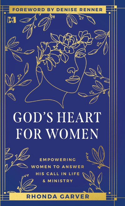 God's Heart for Women: Empowering Women to Answer His Call in Life &