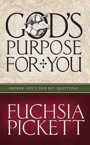 God's Purpose For You: Answer life's five key questions