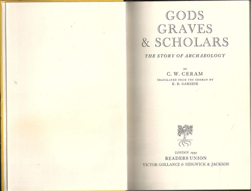 Gods, Graves & Scholars, 2nd Revised & Enlarged Edition
