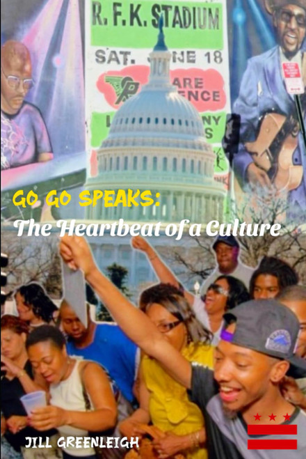 Go-Go Speaks: The Heartbeat of a Culture