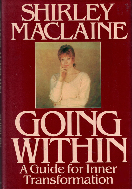 Going Within: A Guide for Inner Transformation