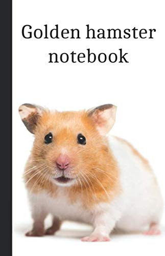 Golden hamster notebook: Small lined golden hamster notebook - Journal to
