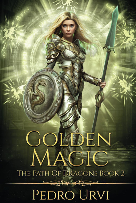 Golden Magic: (The Path of Dragons, Book 3)