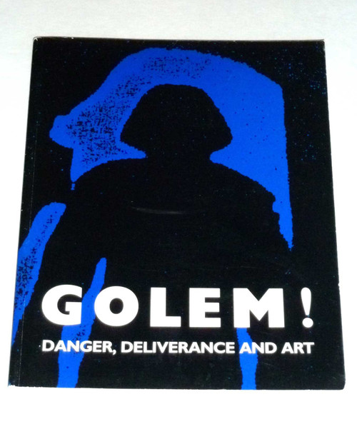Golem!: Danger, Deliverance, and Art