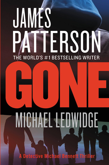 Gone (A Michael Bennett Thriller, 6)