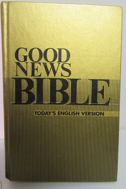 Good News Bible Today's English Version Old Testament and New Testament