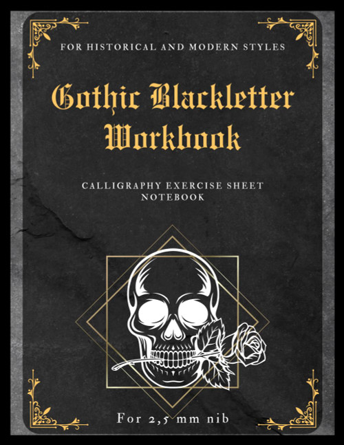 Gothic Blackletter Workbook: Gothic Calligraphy exercise sheet notebook