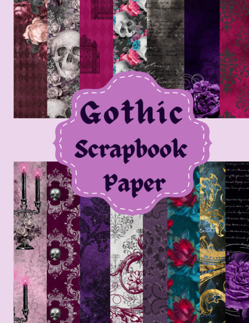 Gothic Scrapbook Paper: Vintage Gothic Scrapbook Paper: 20 Double Sided