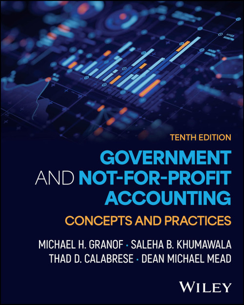 Government and Not-for-Profit Accounting Concepts and Practices