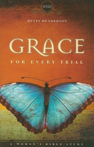 Grace for Every Trial: A Women's Bible Study