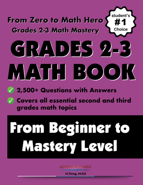Grades 2-3 Math Workbook From Beginner to Mastery Level