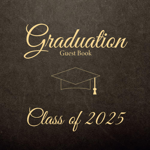 Graduation Guest Book Class of 2025: Blank Pages