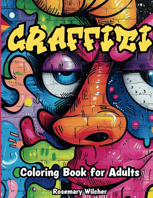 Graffiti Coloring Book for Adults: 50 Original Street Art Drawings