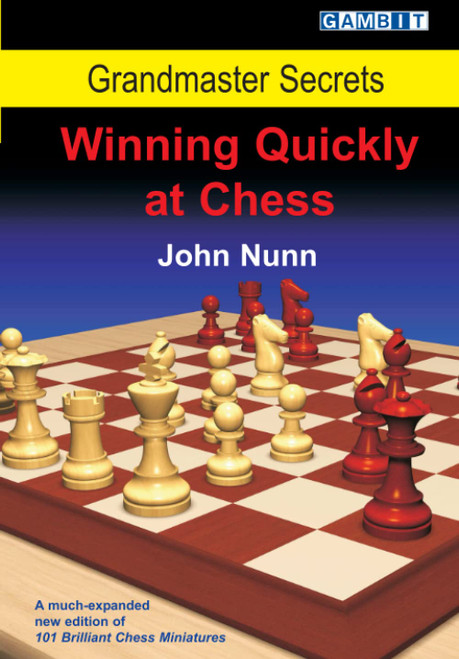 Grandmaster Secrets: Winning Quickly at Chess