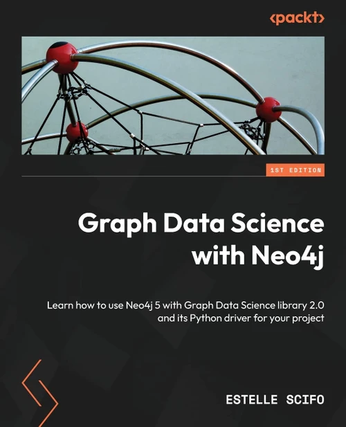 Graph Data Science with Neo4j: Learn how to use Neo4j 5 with Graph Data