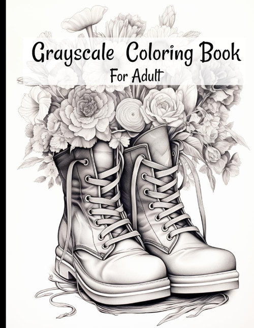 Grayscale Coloring Book: Grayscale adult coloring book for Stress &