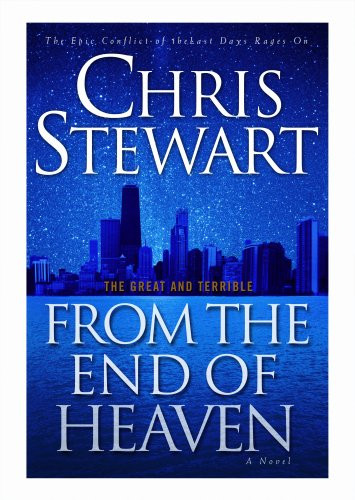 Great and Terrible:From the End of Heaven