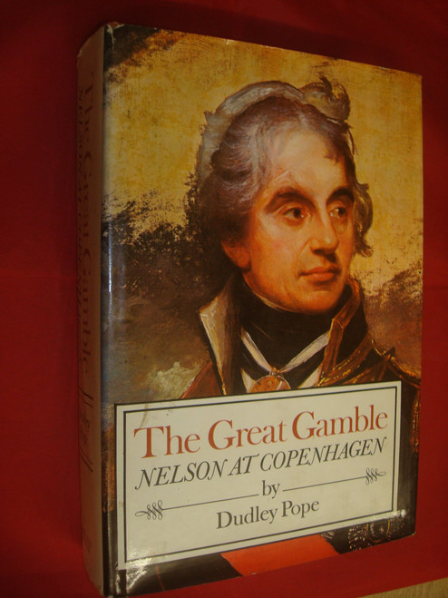 Great Gamble: Nelson at Copenhagen