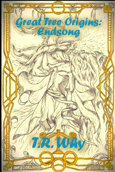 Great Tree Origins: Endsong (The Great Tree)