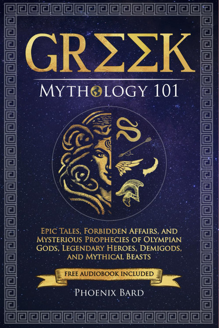 Greek Mythology 101: Epic Tales, Forbidden Affairs, and Mysterious