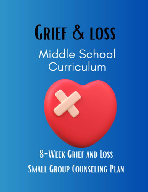 Grief & Loss Middle School Curriculum