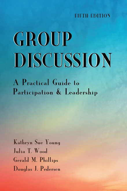 Group Discussion: A Practical Guide to Participation and Leadership