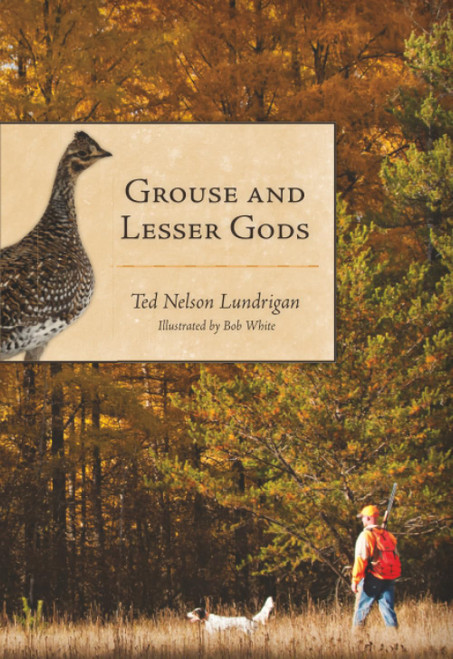 Grouse and Lesser Gods