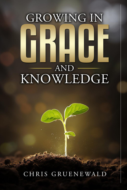 Growing in Grace and Knowledge