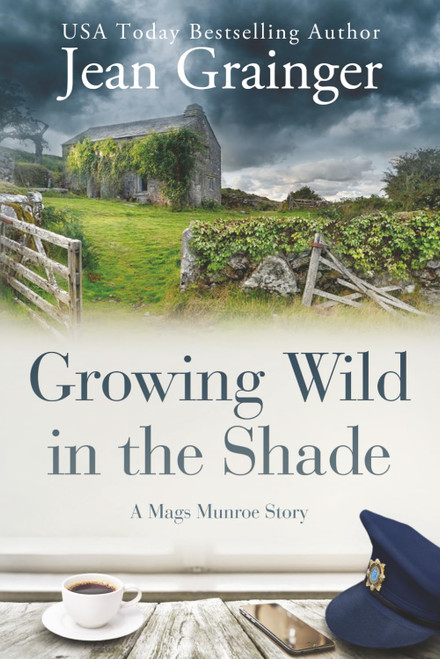 Growing Wild in the Shade: A Mags Munroe Story