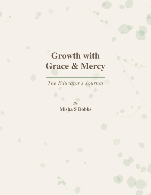 Growth with Grace & Mercy: The Educator's Journal