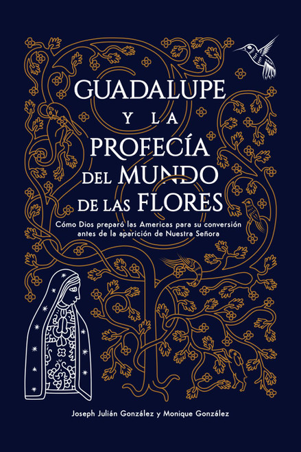 Guadalupe y la Profecía del Mundo de las Flores