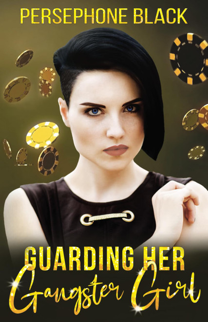 Guarding her Gangster Girl (The Colombo Family Duet