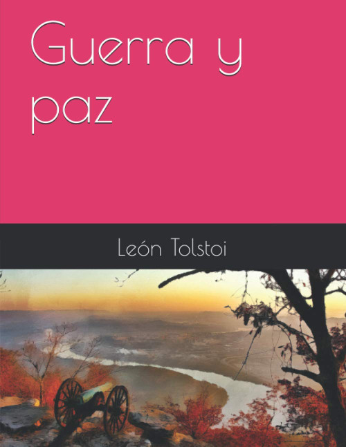 Guerra y paz (Spanish Edition)