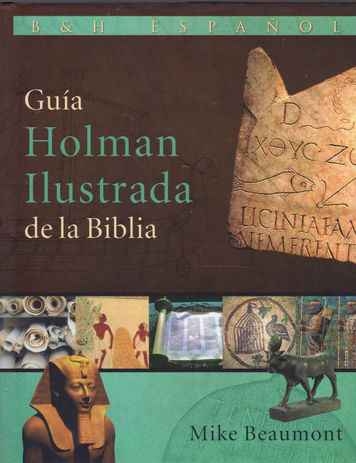 Guia Holman Ilustrada de la Biblia (Spanish Edition)