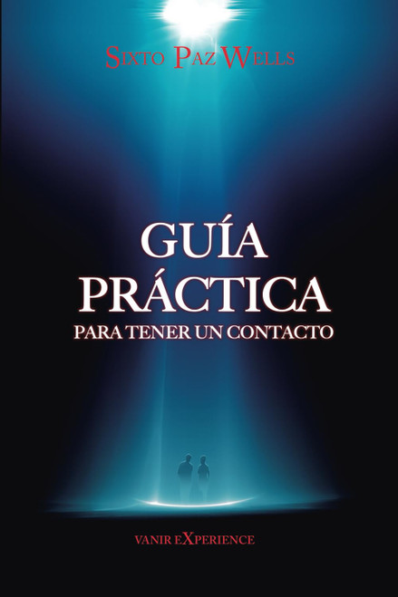 Guía práctica para tener un Contacto (Spanish Edition)