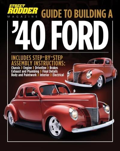 Guide to Building a '40 Ford