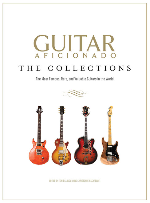 Guitar Aficionado: The Collections: The Most Famous