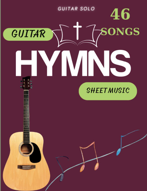 Guitar Sheet Music Hymns: Collection Of 46 Songs (Guitar Solo)
