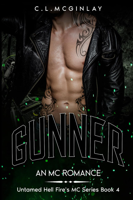 Gunner: An MC Romance (Untamed Hell fire's MC)
