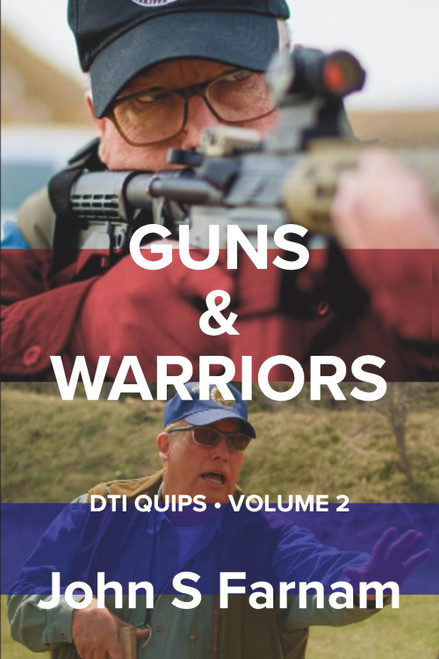Guns & Warriors: DTI Quips, Volume 2